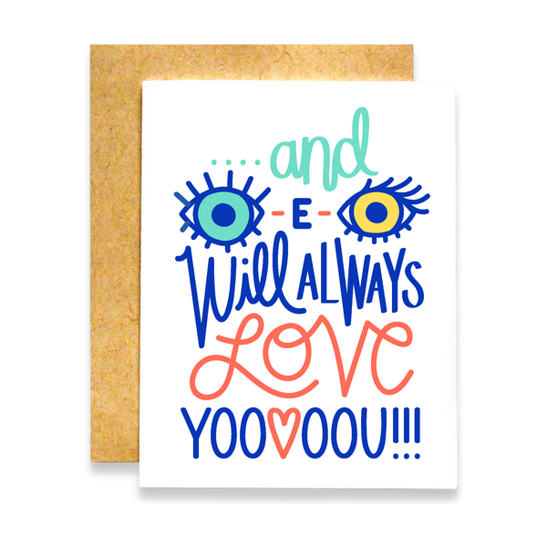 Eye Will Always Love You Card