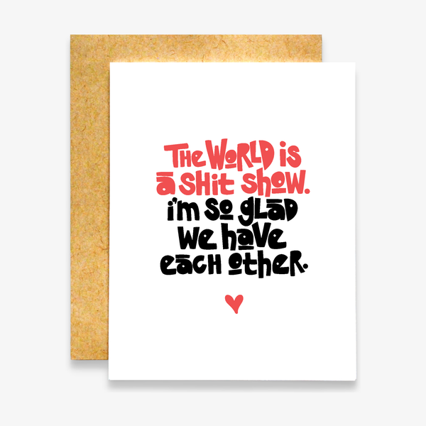 The World Is a Shit Show Card