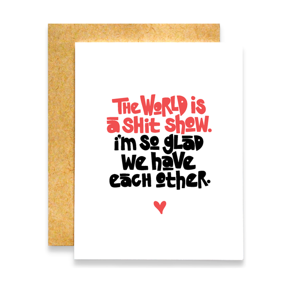 The World Is a Shit Show Card