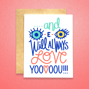 Eye Will Always Love You Card