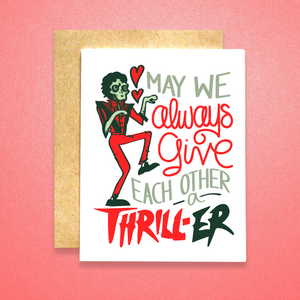 May We Always Give Each Other a Thrill-Er Card