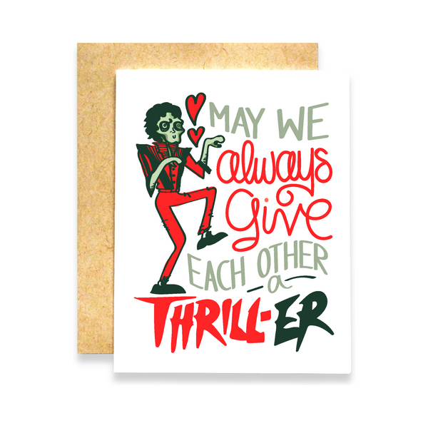 May We Always Give Each Other a Thrill-Er Card