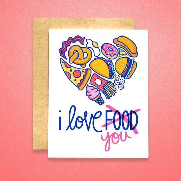 I Love You (or Food) Card