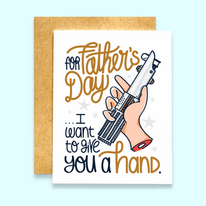 For Father's Day ... I Want To Give You a Hand Card