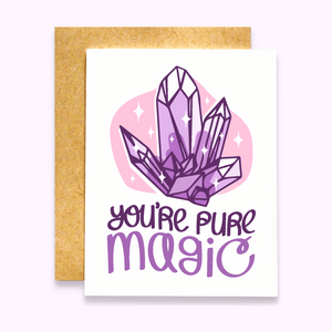 You're Pure Magic Card